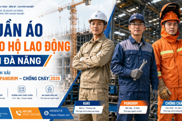 Quần Áo Bảo Hộ Lao Động Tại Đà Nẵng: So Sánh Vải Kaki, Pangrim Và Vải Chống Cháy Nên Chọn Loại Nào?