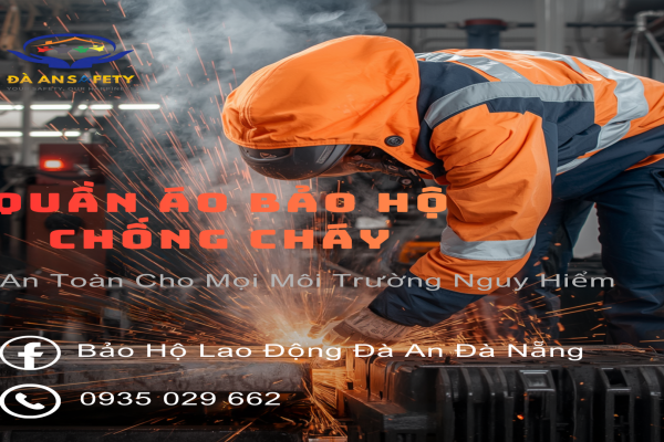 Quần Áo Bảo Hộ Lao Động Tại Đà Nẵng: Các Cấp Độ Chống Cháy, Chống Nhiệt Doanh Nghiệp Nên Biết
