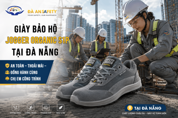 Giày Bảo Hộ Jogger Organic S1P Tại Đà Nẵng: Điểm Khác Biệt Trong Thiết Kế Thân Thiện, An Toàn Cho Người Lao Động