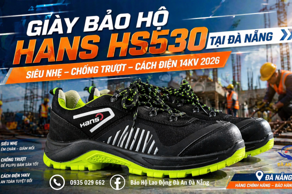 Giày Bảo Hộ Hans HS530 Tại Đà Nẵng Chính Hãng: Siêu Nhẹ – Chống Trượt – Bền Bỉ 2026