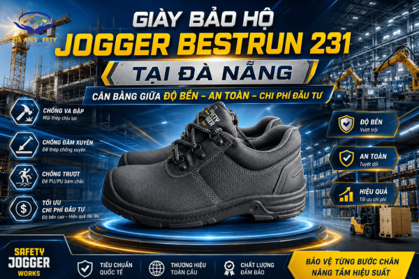 Giày Bảo Hộ Jogger Bestrun 231 Tại Đà Nẵng: Giải Pháp Cân Bằng Giữa Độ Bền, An Toàn Và Chi Phí Đầu Tư